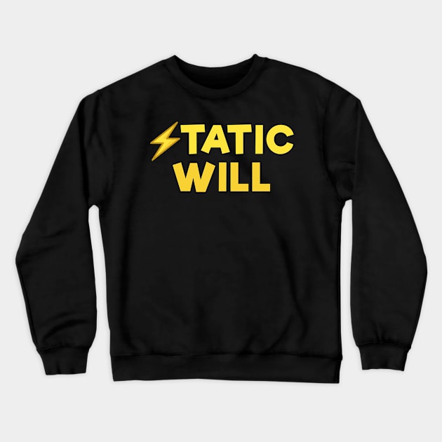 Static will Yellow Crewneck Sweatshirt by Dolta